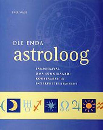 Ole enda astroloog Sammhaaval oma sünnikaardi koostamise ja interpreteerimiseni kaanepilt – front cover