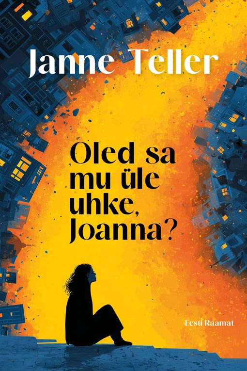 Klõpsa, et näha suuremat pilti Oled sa mu üle uhke, Joanna? kaanepilt – front cover