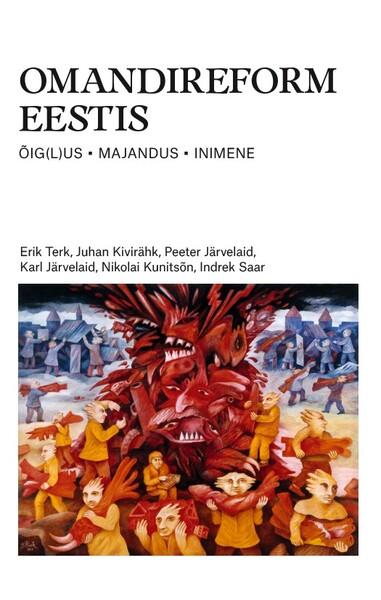 Omandireform Eestis: õig(l)us, majandus, inimene kaanepilt – front cover
