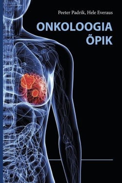 Onkoloogia õpik arstiteaduskonna 4. kursusele kaanepilt – front cover