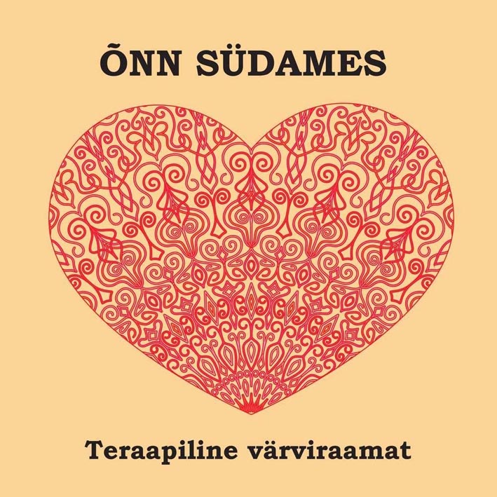 Õnn südames: teraapiline värviraamat kaanepilt – front cover