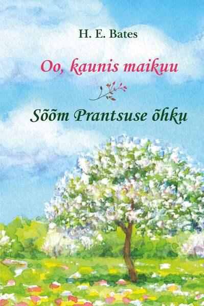 Oo, kaunis maikuu Sõõm Prantsuse õhku kaanepilt – front cover