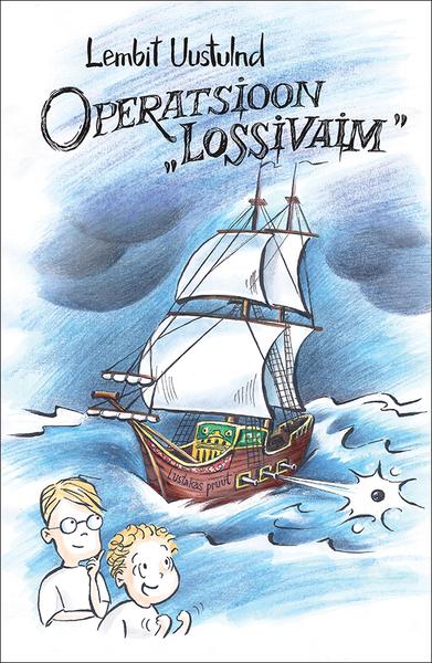 Operatsioon „Lossivaim”: pseudoajalooline noorteromaan kaanepilt – front cover