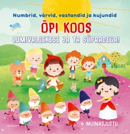 Õpi koos Lumivalgekese ja sõpradega kaanepilt – front cover