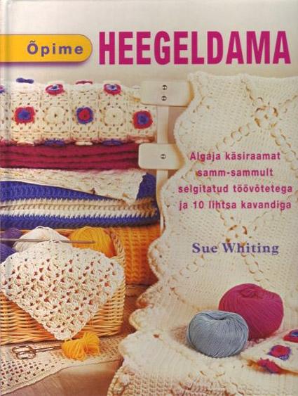 Õpime heegeldama kaanepilt – front cover