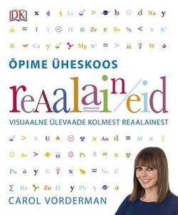 Õpime üheskoos reaalaineid Visuaalne ülevaade kolmest reaalainest kaanepilt – front cover