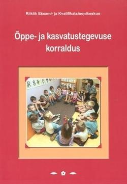 Õppe- ja kasvatustegevuse korraldus kaanepilt – front cover