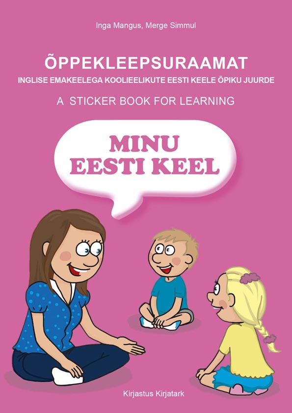 Õppekleepsuraamat inglise emakeelega koolieelikute õpiku juurde A book of stickers for learning kaanepilt – front cover