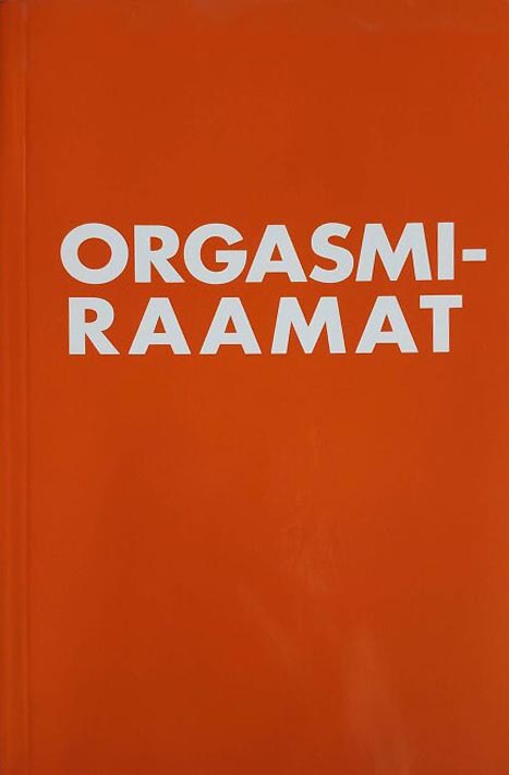 Orgasmiraamat: käsiraamat meestele kaanepilt – front cover