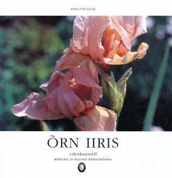 Õrn iiris: vikerkaarelill kaanepilt – front cover