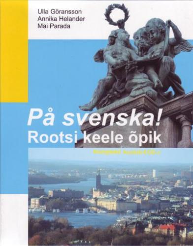 På svenska! Rootsi keele õpik kaanepilt – front cover