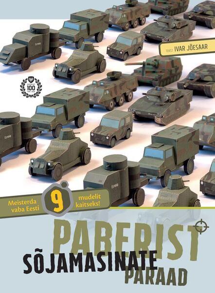 Paberist sõjamasinate paraad Meisterda 9 mudelit vaba Eesti kaitseks! kaanepilt – front cover