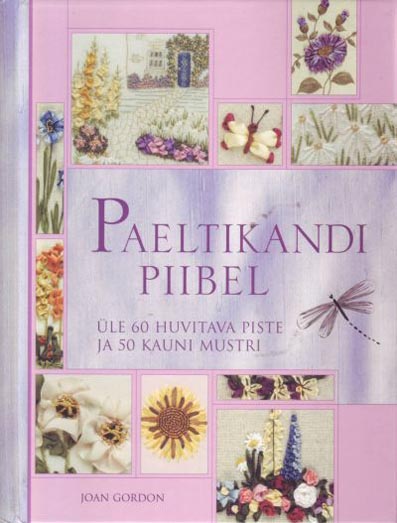 Paeltikandi piibel Üle 60 huvitava piste ja 50 kauni mustri kaanepilt – front cover