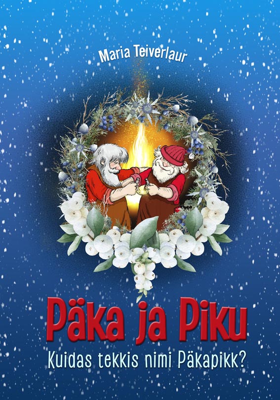 Päka ja Piku Kuidas tekkis nimi Päkapikk? kaanepilt – front cover