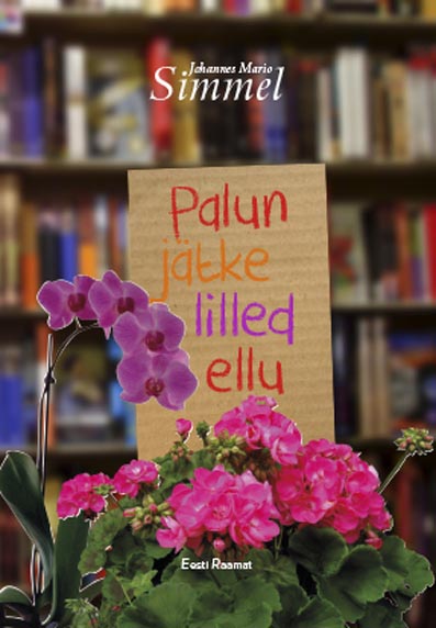 Palun jätke lilled ellu kaanepilt – front cover