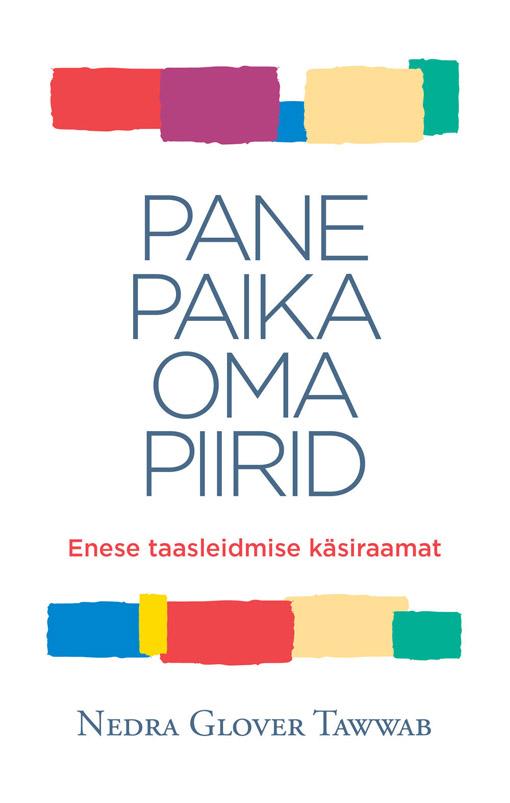 Pane paika oma piirid Enese taasleidmise käsiraamat kaanepilt – front cover