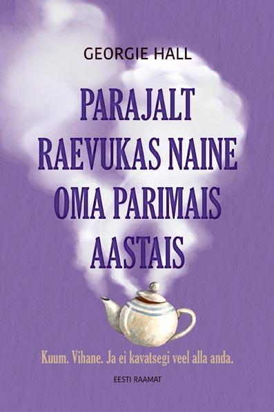 Parajalt raevukas naine oma parimais aastais kaanepilt – front cover