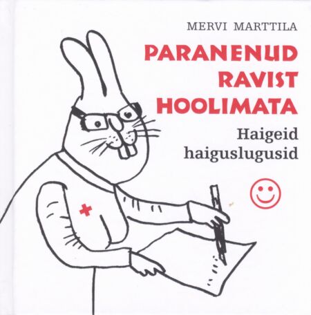 Paranenud ravist hoolimata: haigeid haiguslugusid kaanepilt – front cover