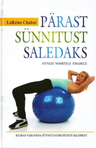 Pärast sünnitust saledaks Fitness noortele emadele kaanepilt – front cover