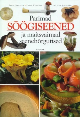 Parimad söögiseened ja maitsvaimad seenehõrgutised kaanepilt – front cover