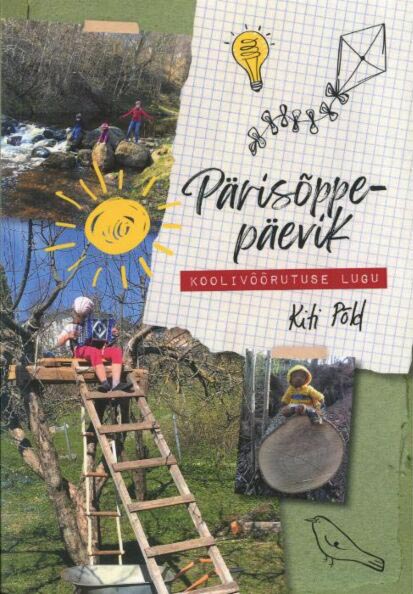 Pärisõppepäevik: koolivõõrutuse lugu kaanepilt – front cover