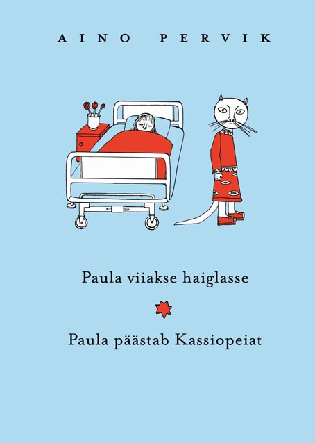 Paula viiakse haiglasse • Paula päästab Kassiopeiat kaanepilt – front cover