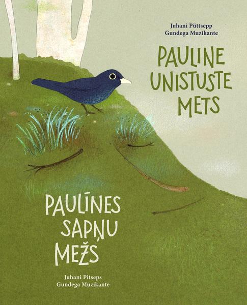Pauline unistuste mets Paulīnes sapņu mežs kaanepilt – front cover