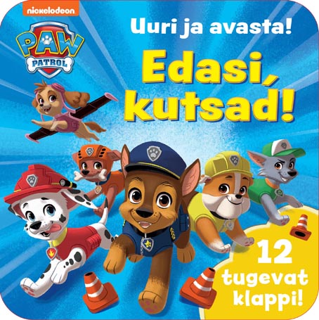 Paw Patrol: edasi, kutsad! 12 tugevat klappi! kaanepilt – front cover