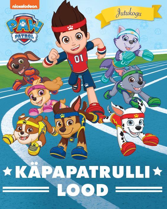 Paw Patrol – Käpapatrulli lood kaanepilt – front cover