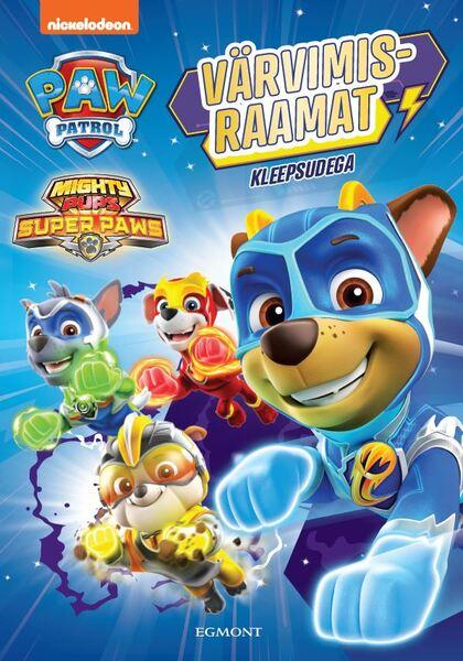 Paw Patrol: värvimisraamat kleepsudega kaanepilt – front cover