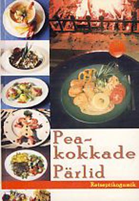 Peakokkade pärlid: retseptikogumik kaanepilt – front cover