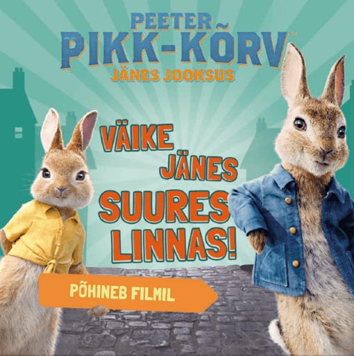 Peeter Pikk-kõrv: jänes jooksus Väike jänes suures linnas! kaanepilt – front cover