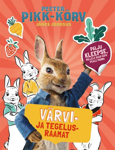 Peeter Pikk-kõrv Jänes jooksus Värvi- ja tegelusraamat kaanepilt – front cover