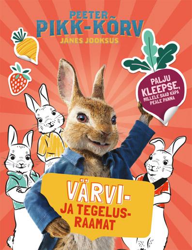 Peeter Pikk-kõrv: jänes jooksus – värvi- ja tegelusraamat kaanepilt – front cover