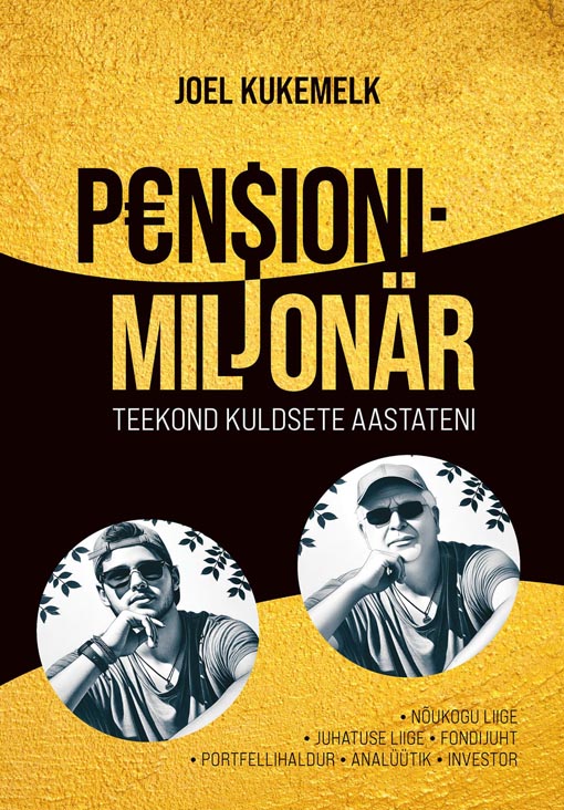 P€n$ionimiljonär: teekond kuldsete aastateni Pensionimiljonär kaanepilt – front cover
