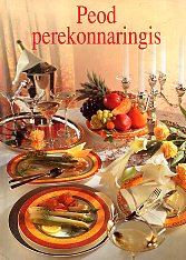 Peod perekonnaringis 15 esmaklassilist peomenüüd terveks aastaks kaanepilt – front cover
