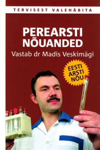 Perearsti nõuanded: vastab dr Madis Veskimägi kaanepilt – front cover
