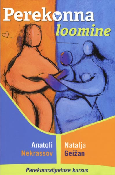 Perekonna loomine: perekonnaõpetuse kursus kaanepilt – front cover