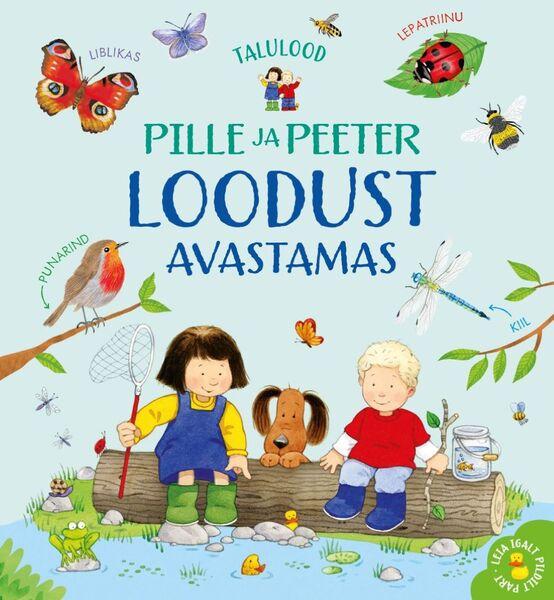 Pille ja Peeter loodust avastamas kaanepilt – front cover