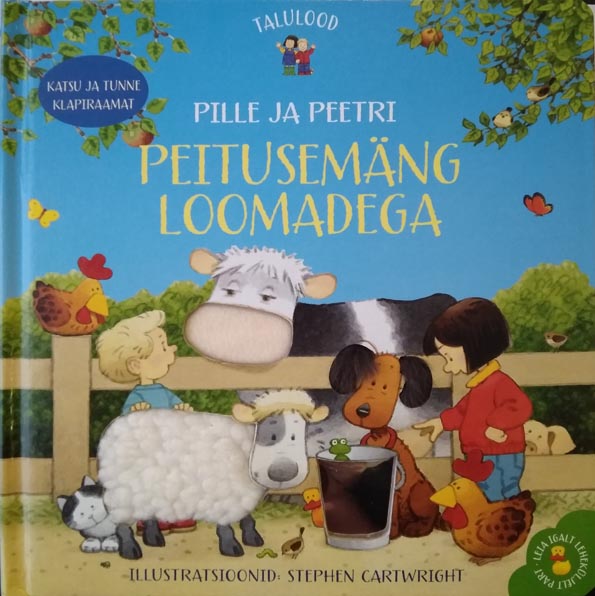 Pille ja Peetri peitusemäng loomadega Katsu ja tunne klapiraamat kaanepilt – front cover