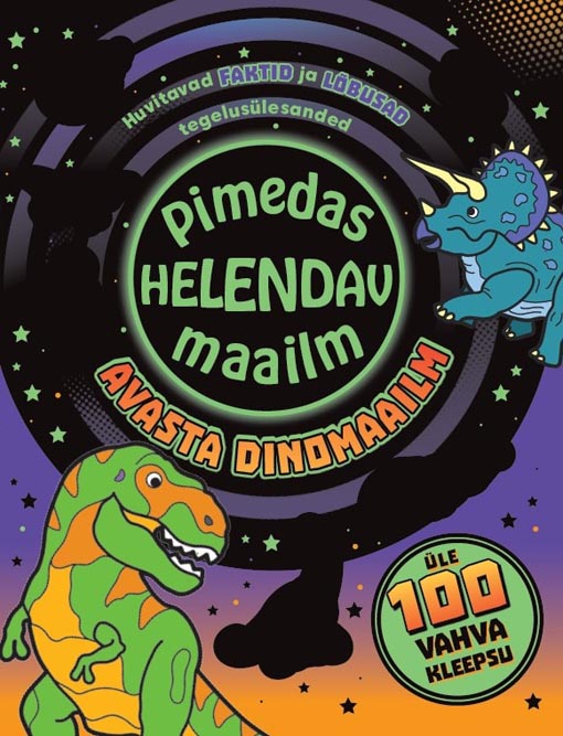 Pimedas helendav maailm: avasta dinomaailm kaanepilt – front cover