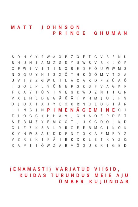 Pimenägemine (Enamasti) varjatud viisid, kuidas turundus meie aju ümber kujundab kaanepilt – front cover