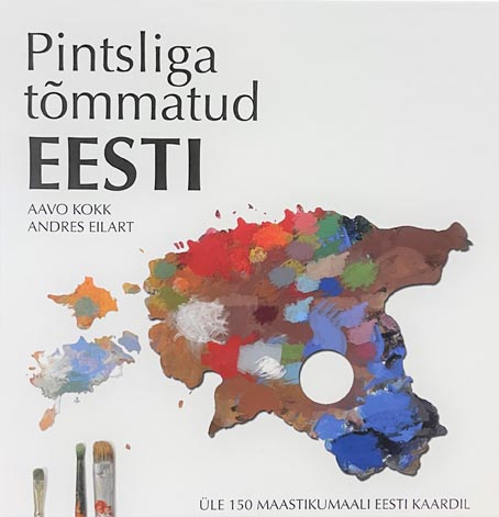 Pintsliga tõmmatud Eesti Üle 150 maastikumaali Eesti kaardil kaanepilt – front cover