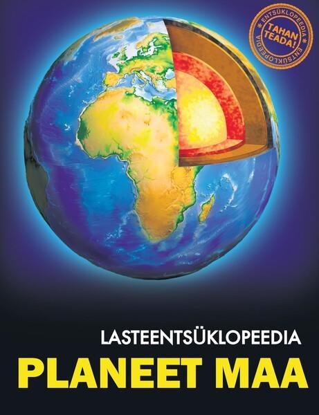 Planeet Maa: lasteentsüklopeedia kaanepilt – front cover