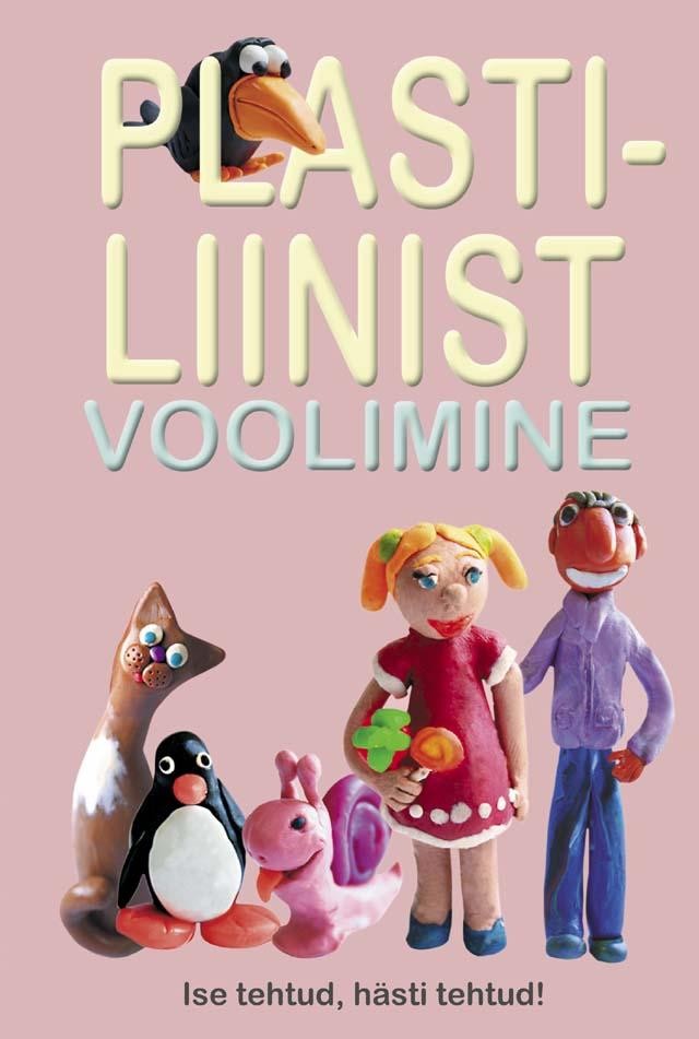 Plastiliinist voolimine Ise tehtud, hästi tehtud! kaanepilt – front cover