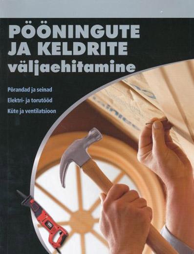 Pööningute ja keldrite väljaehitamine kaanepilt – front cover