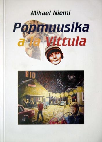 Popmuusika a la Vittula kaanepilt – front cover