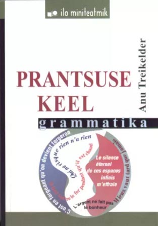 Prantsuse keel: grammatika Prantsuse keele grammatika kaanepilt – front cover