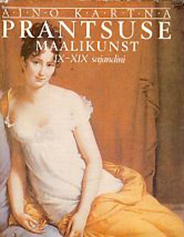 Prantsuse maalikunst IX–XIX sajandini kaanepilt – front cover