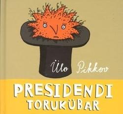 Presidendi torukübar kaanepilt – front cover